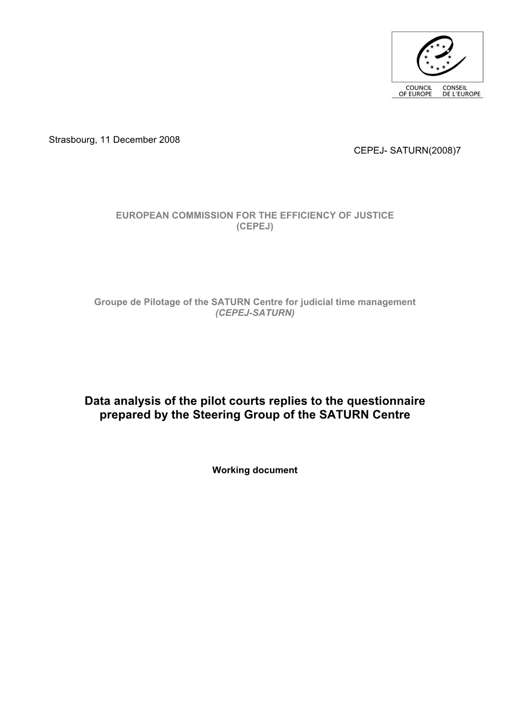 Data Analysis of the Pilot Courts Replies to the Questionnaire Prepared by the Steering Group of the SATURN Centre