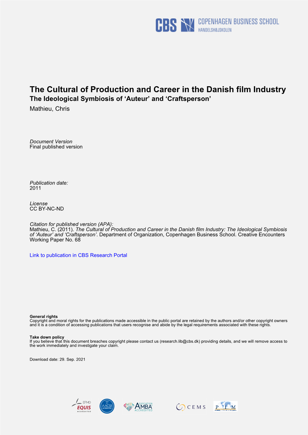 The Cultural of Production and Career in the Danish Film Industry the Ideological Symbiosis of ‘Auteur’ and ‘Craftsperson’ Mathieu, Chris