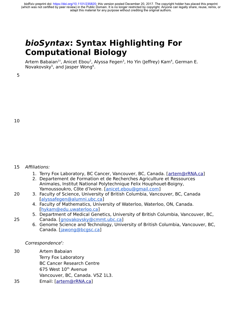 Syntax Highlighting for Computational Biology Artem Babaian1†, Anicet Ebou2, Alyssa Fegen3, Ho Yin (Jeffrey) Kam4, German E