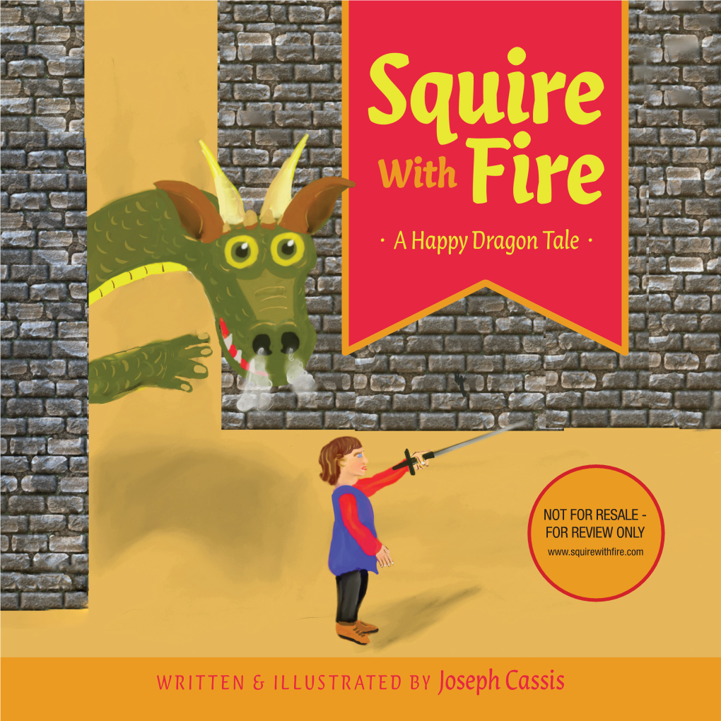 NOT for RESALE - for REVIEW ONLY Squire with Fire · a Happy Dragon Tale ·