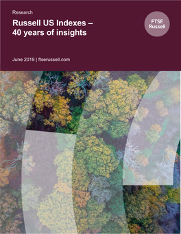 Russell US Indexes – 40 Years of Insights