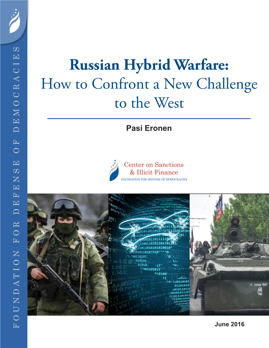 Russian Hybrid Warfare: How to Confront a New Challenge to the West ...