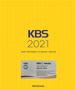 DRAMA ENTERTAINMENT DOCUMENTARY ANIMATION About KBS Media