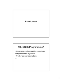 Introduction Why (GIS) Programming?