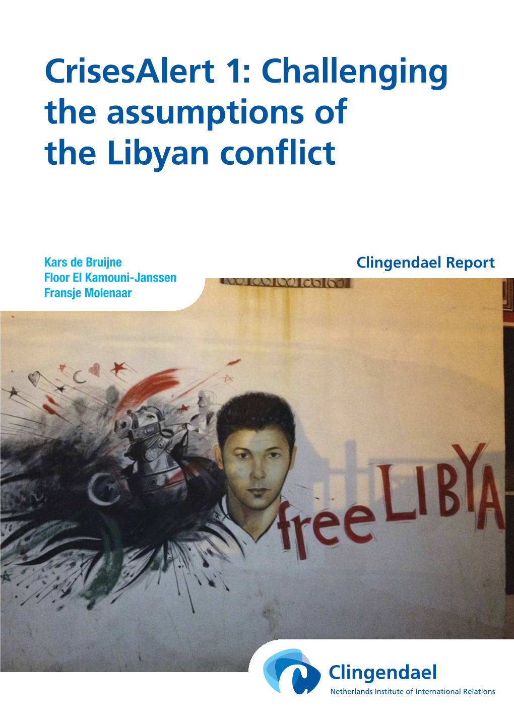 Challenging the Assumptions of the Libyan Conflict