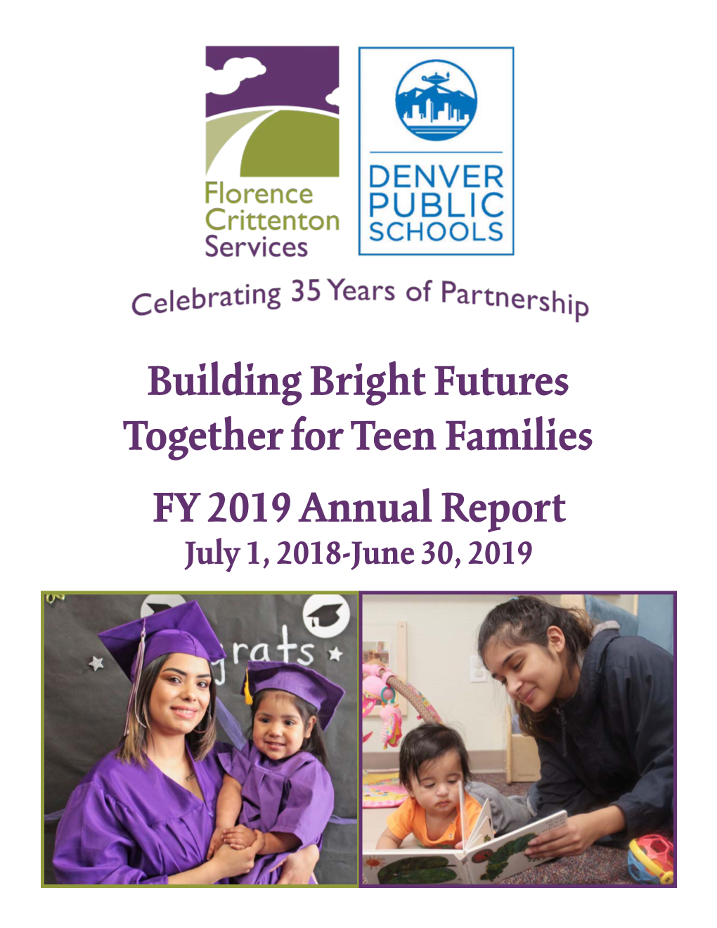 FY 2019 Annual Report Building Bright Futures Together for Teen