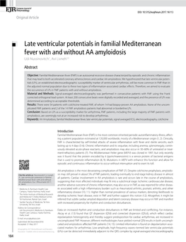 Late Ventricular Potentials in Familial Mediterranean Fever with and Without AA Amyloidosis Udi Nussinovitch1, Avi Livneh2,3