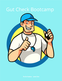 The Gut Academy - Lynnie Stein Gut Check Bootcamp