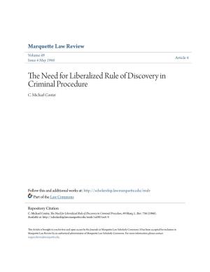The Need for Liberalized Rule of Discovery in Criminal Procedure, 49 Marq