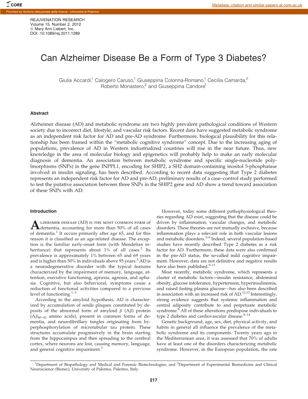 Can Alzheimer Disease Be a Form of Type 3 Diabetes?
