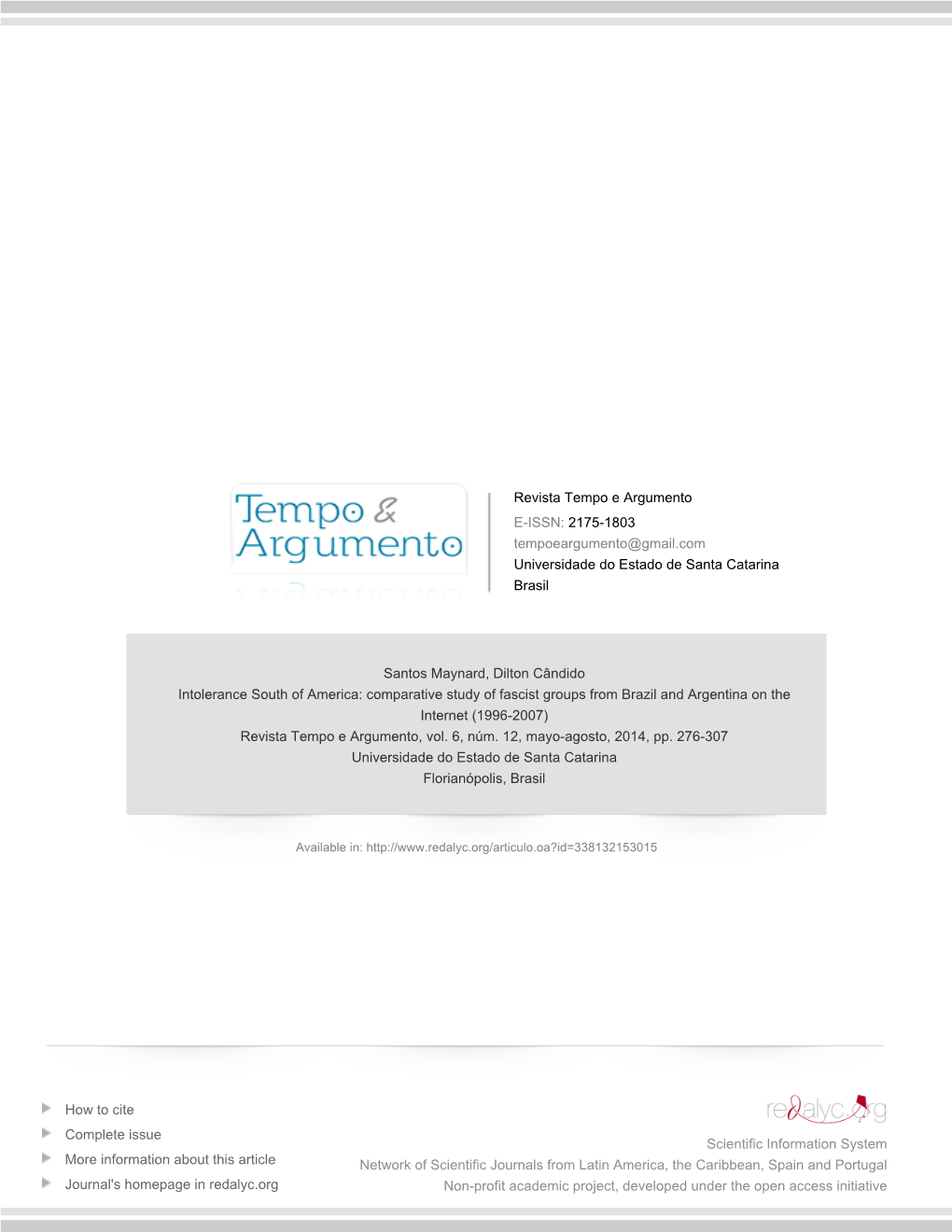 Comparative Study of Fascist Groups from Brazil and Argentina on the Internet (1996-2007) Revista Tempo E Argumento, Vol