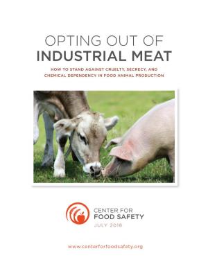 Opting out of Industrial Meat