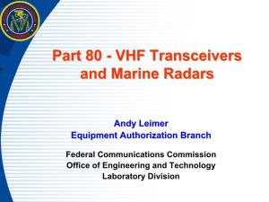 Part 80 VHF Transceivers