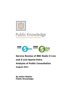 Service Review of BBC Radio 5 Live and 5 Live Sports Extra Analysis of Public Consultation August 2011