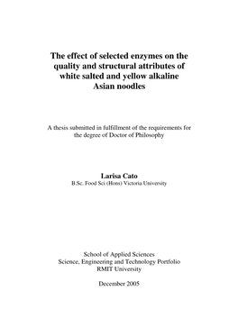 The Effect of Selected Enzymes on the Quality and Structural Attributes of White Salted and Yellow Alkaline Asian Noodles