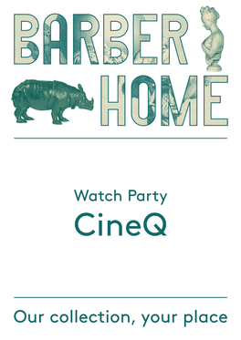Our Collection, Your Place Barber Home & Cineq Watch Party