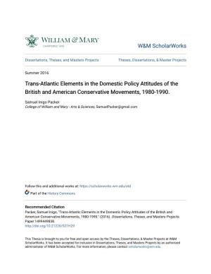 Trans-Atlantic Elements in the Domestic Policy Attitudes of the British and American Conservative Movements, 1980-1990