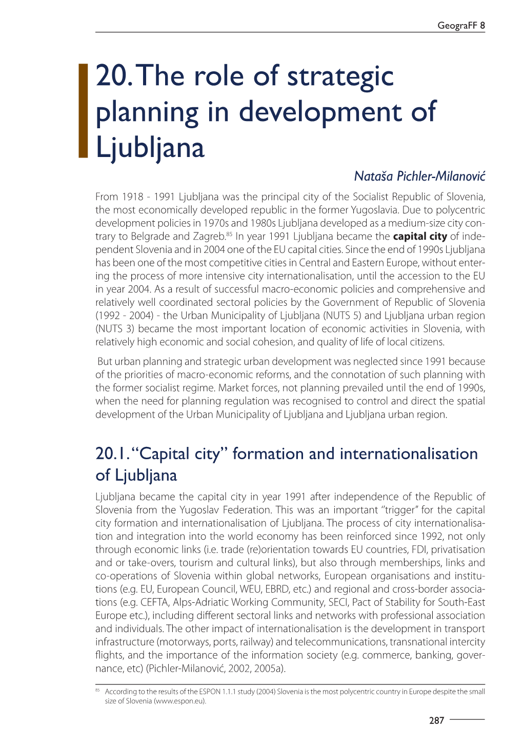 20. the Role of Strategic Planning in Development of Ljubljana