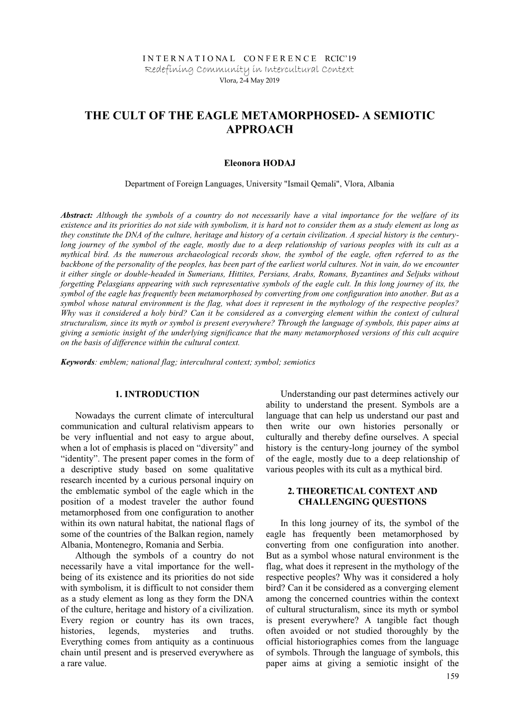 The Cult of the Eagle Metamorphosed- a Semiotic Approach