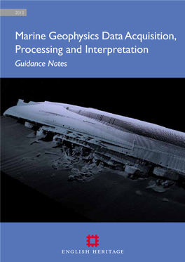 Marine Geophysics Data Acquisition, Processing and Interpretation Guidance Notes