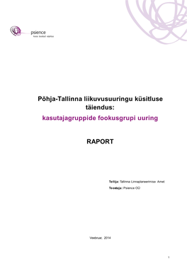 Põhja-Tallinna Liikuvusuuringu Küsitluse Täiendus: Kasutajagruppide Fookusgrupi Uuring