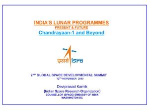INDIA's LUNAR PROGRAMMES Chandrayaan-1 and Beyond