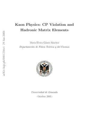 Kaon Physics: CP Violation and Hadronic Matrix Elements
