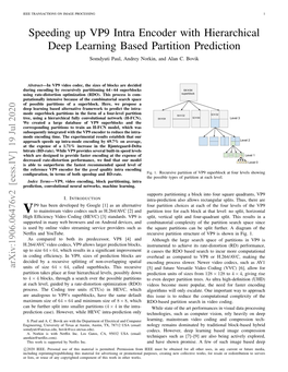 Speeding up VP9 Intra Encoder with Hierarchical Deep Learning Based Partition Prediction Somdyuti Paul, Andrey Norkin, and Alan C