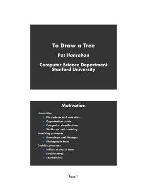 To Draw a Tree