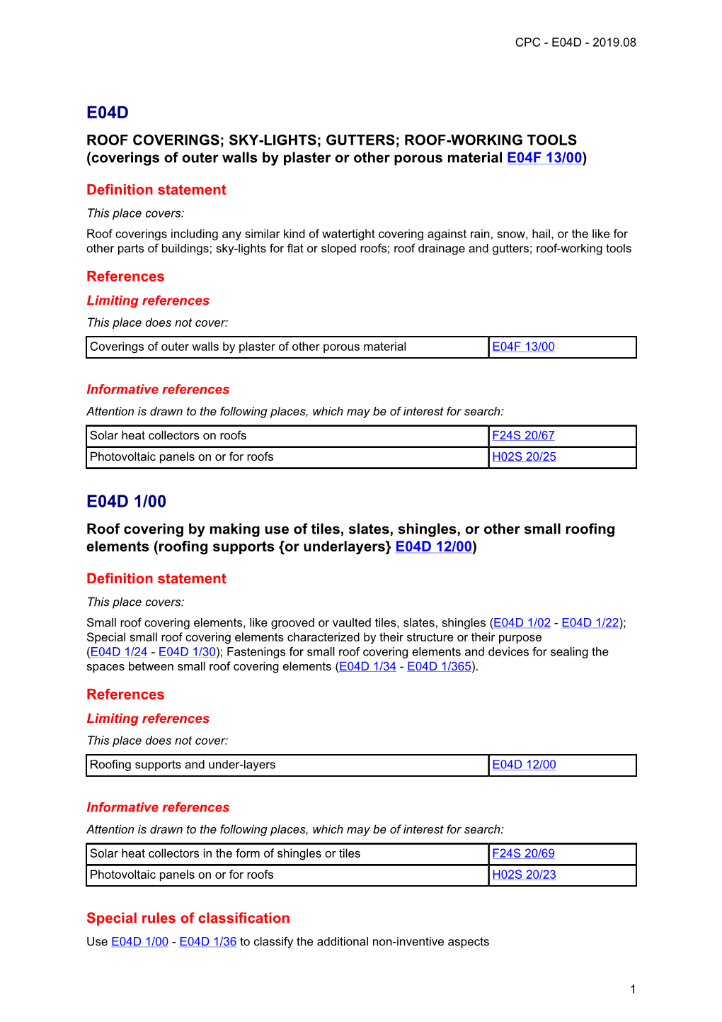 ROOF COVERINGS; SKY-LIGHTS; GUTTERS; ROOF-WORKING TOOLS (Coverings of Outer Walls by Plaster Or Other Porous Material E04F 13/00)