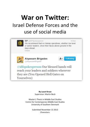 War on Twitter: Israel Defense Forces and the Use of Social Media