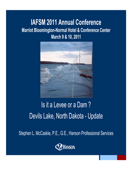 Is It a Levee Or a Dam ? Devils Lake, North Dakota - Update