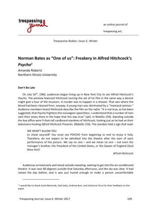 Norman Bates As “One of Us”: Freakery in Alfred Hitchcock’S Psycho1 Amanda Roberts Northern Illinois University