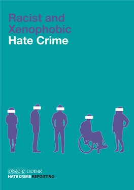 Racist and Xenophobic Hate Crime How to Recognize Racist and Xenophobic Hate Crimes