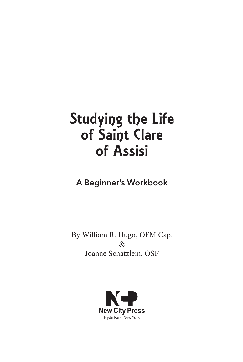 Studying the Life of Saint Clare of Assisi