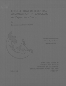 Chinese-Thai Differential Assimilation in Bangkok: an Exploratory Study the Cornell University Southeast Asia Program