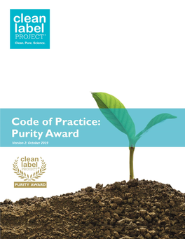 Version 2: October 2019 Clean Label Project Code of Practice: Purity Award October 2019