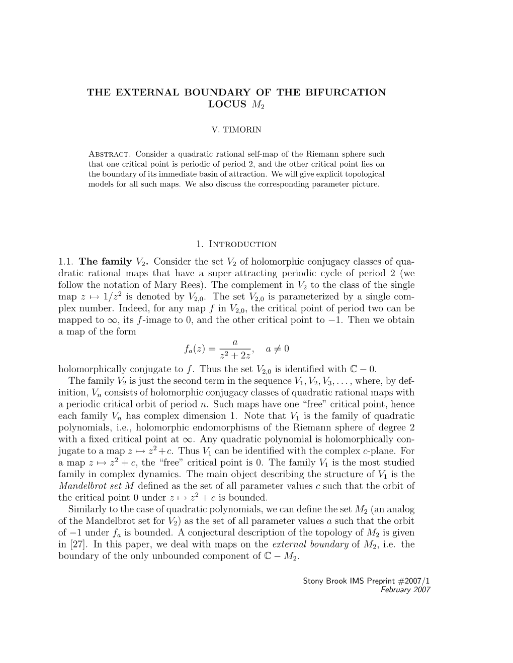 The External Boundary of the Bifurcation Locus M2 1