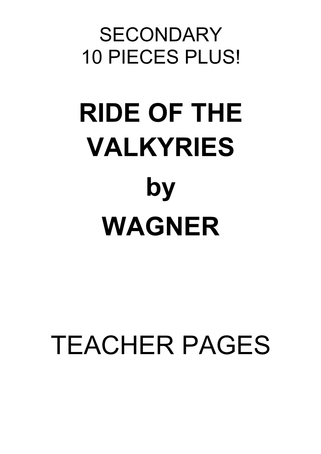 RIDE of the VALKYRIES by WAGNER TEACHER PAGES