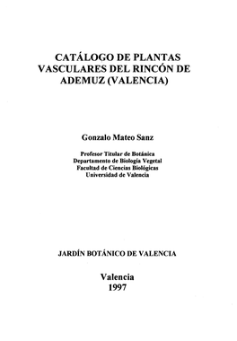 Catálogo De Plantas Vasculares Del Rincón De Ademuz (Valencia)