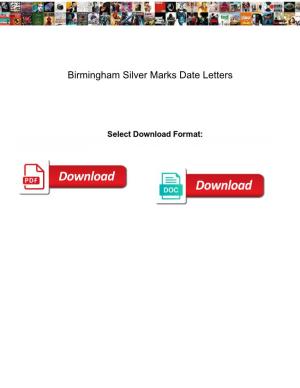 Birmingham Silver Marks Date Letters