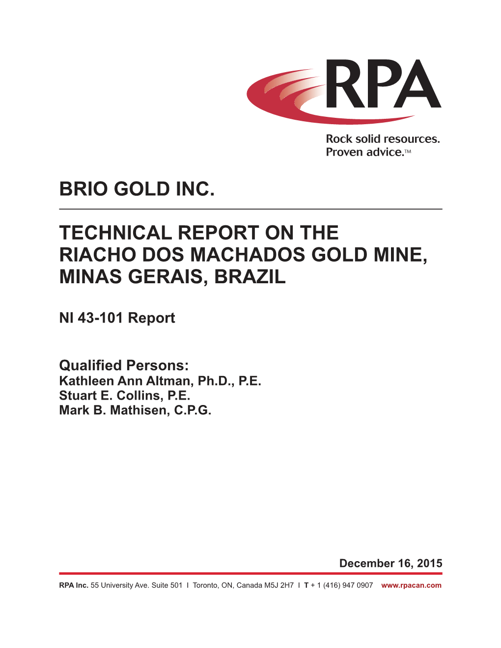 Technical Report on the Riacho Dos Machados Gold Mine, Minas Gerais, Brazil