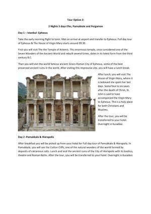 Tour Option 2: 2 Nights 3 Days Efes, Pamukkale and Pergamon Day 1