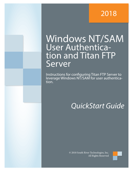 Windows NT/SAM User Authentica- Tion and Titan FTP Server Instructions for Configuring Titan FTP Server to Leverage Windows NT/SAM for User Authentica- Tion