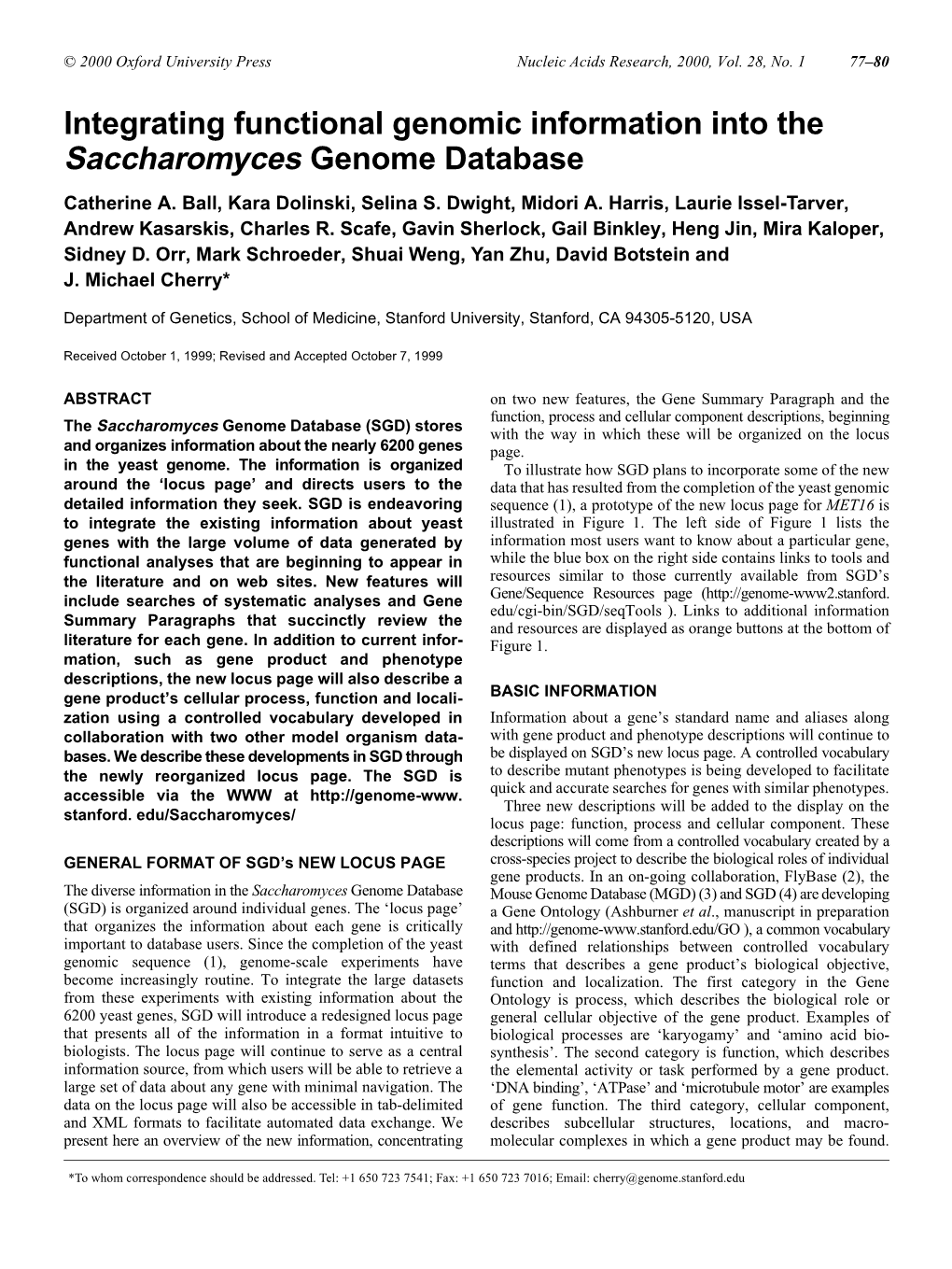 Integrating Functional Genomic Information Into the Saccharomyces Genome Database Catherine A