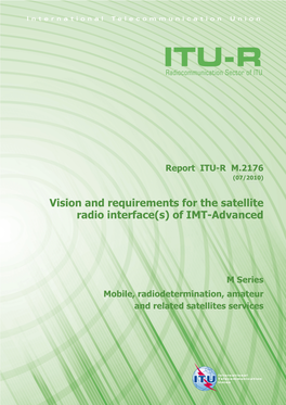 Vision and Requirements for the Satellite Radio Interface(S) of IMT-Advanced