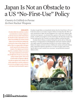 Japan Is Not an Obstacle to a US “No-First-Use” Policy Country Is Unlikely to Pursue Its Own Nuclear Weapons