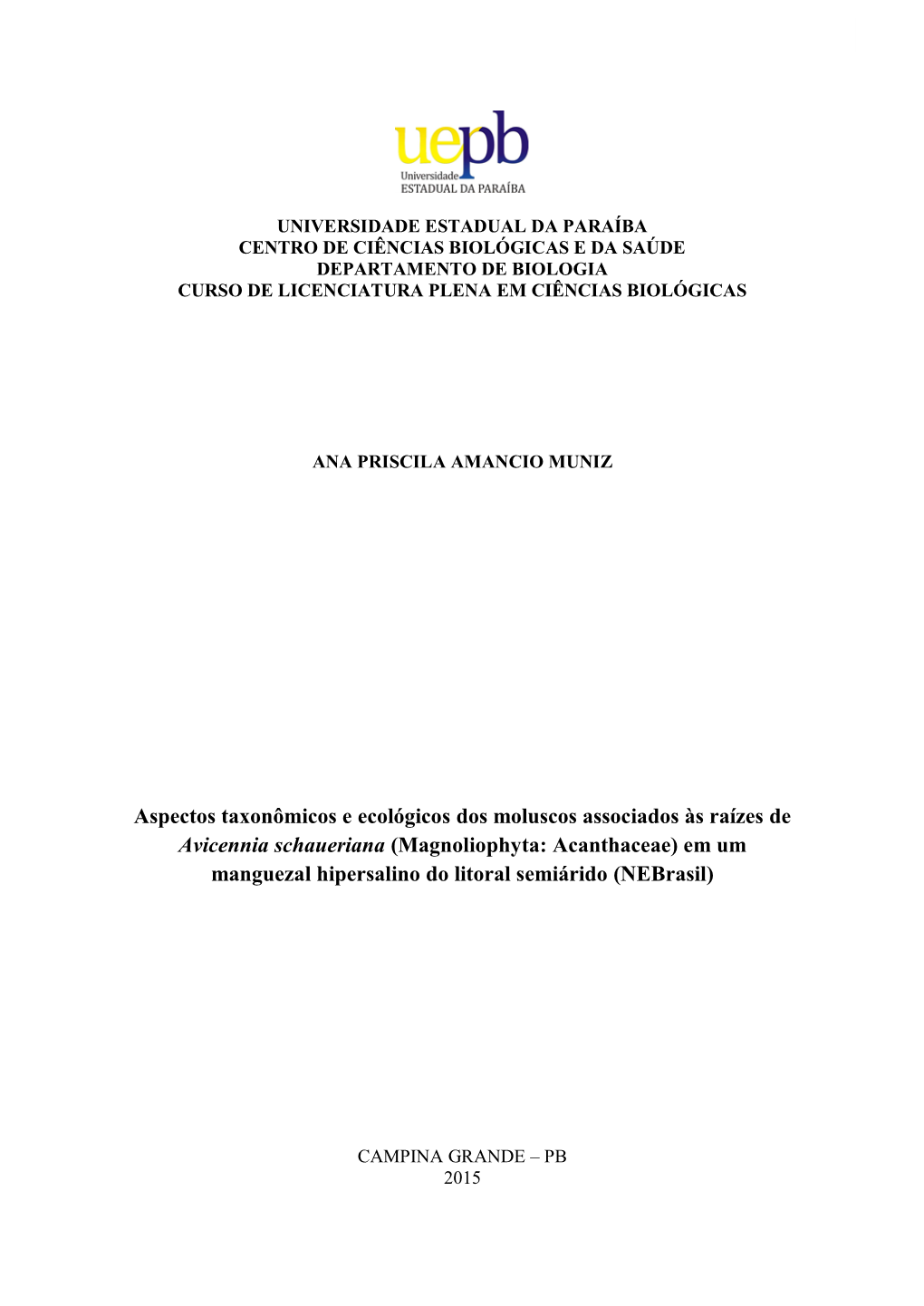 Aspectos Taxonômicos E Ecológicos Dos Moluscos Associados Às Raízes De Avicennia Schaueriana