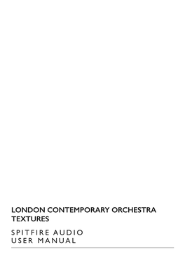 London Contemporary Orchestra Textures Spitfire Audio User Manual Congratulations