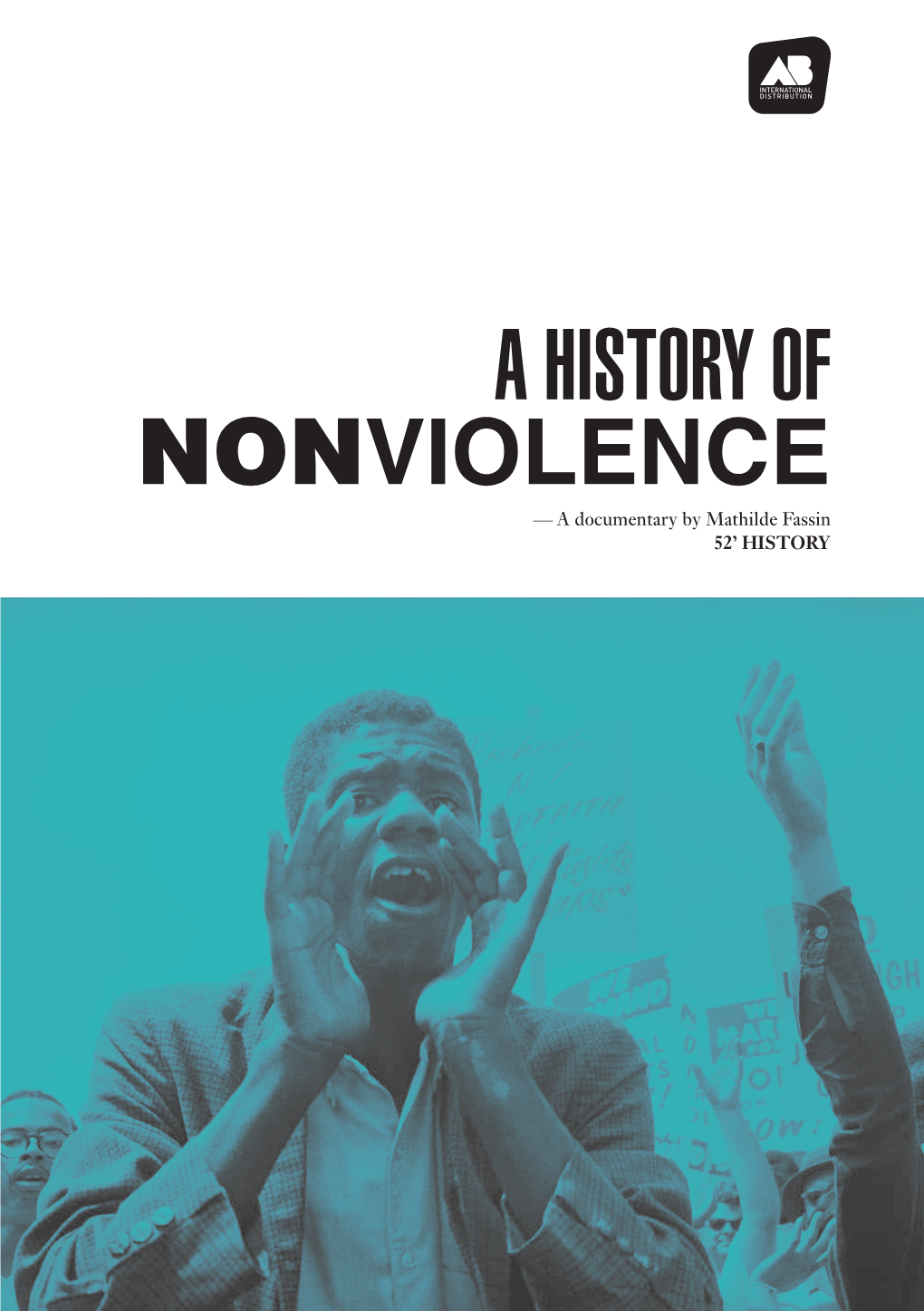 A HISTORY of NONVIOLENCE — a Documentary by Mathilde Fassin 52’ HISTORY